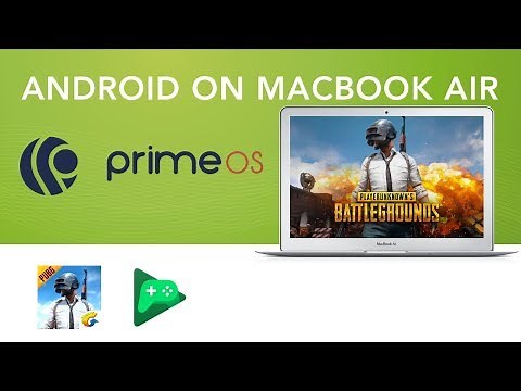 Android on Macbook Air | Play PUBG | Download PrimeOS