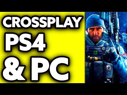How To Crossplay Rainbow Six Siege PS4 And PC