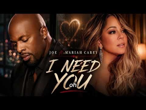 Joe ft Mariah Carey – I Need You (Lyrics Video) | Timeless R&B Soul Love Ballad 2026