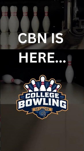 🎳 It’s Official — College Bowling Network™ (CBN™) Has Arrived! 🎳