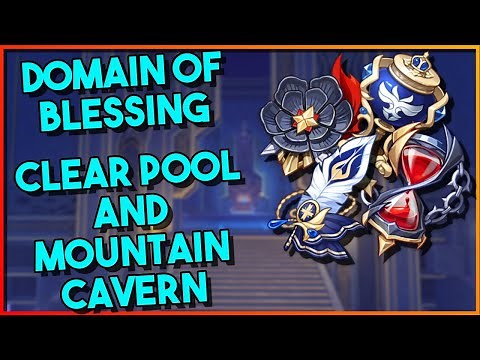 Domain of Blessing: Clear Pool and Mountain Cavern Overview | Guides per Level + Character ideas
