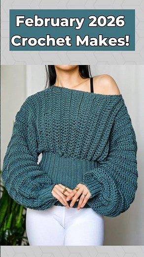 Sweaters & Dresses I Crocheted in Feb! #crochetsweater #crochet #diy