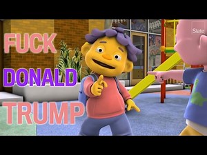 Fuck Donald Trump [1/7]: Sid and the Science Kid Edition