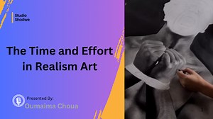 The Time and Effort in Realism Art