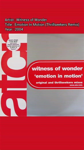 Witness of Wonder - Emotion In Motion (Thrillseekers Remix) - 2004 #Trance #TranceClassics #ClassicTrance