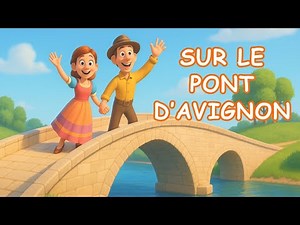 Sur le Pont d'Avignon 🌉 | Comptine Enfant Animée