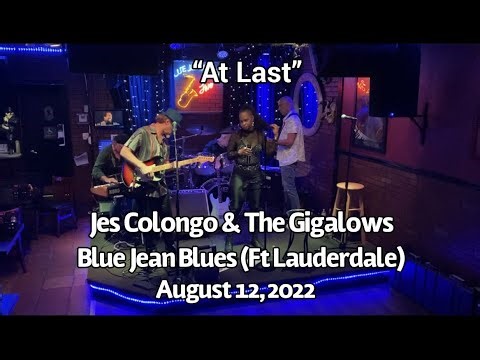 Jes Colongo & The Gigalows Band - “At Last” at Blue Jean Blues (Ft Lauderdale)