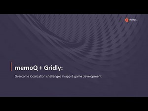 memoQ + Gridly: Overcome localization challenges in app & game development