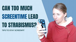Can Too Much Screen Time Cause Strabismus