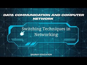 Switching Techniques in Computer Networks | Circuit, Packet & Message Switching