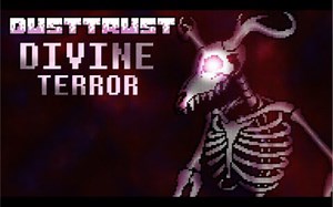 [DUSTSWAP: DUSTTRUST] Phase 4: DIVINE TERROR (Battle Animation)