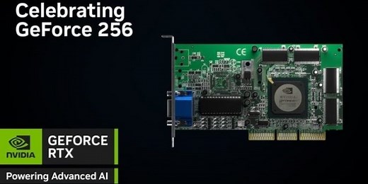 世界第一款GPU NVIDIA GeForce 256誕生25週年 與RTX 4090差距有多大 | XFastest News