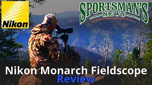 Nikon Monarch Fieldscope | Review | ARO News