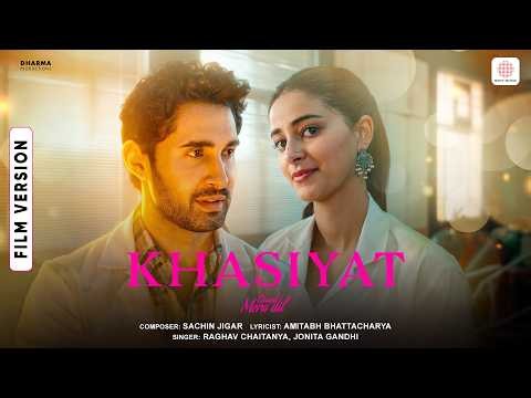 Khasiyat | Film Version | Chand Mera Dil | Ananya Panday, Lakshya | Sachin-Jigar, Raghav, Jonita