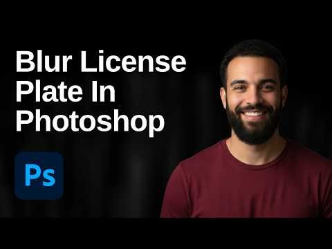 How To Blur And Pixelate A License Plate In Photoshop (2026 Easy Guide)