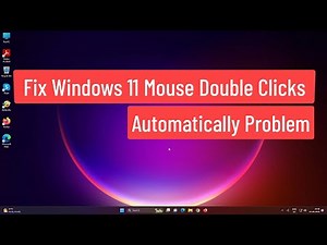 Fix Windows 11 Mouse Double Clicks automatically Problem