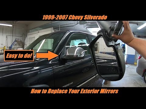 1999 to 2007 Chevy Silverado Mirror Replacement