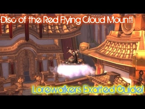 Disc of the Red Flying Cloud Mount / Lorewalkers Exalted Guide!