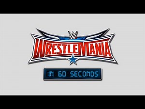 WrestleMania in 60 seconds: WrestleMania 32