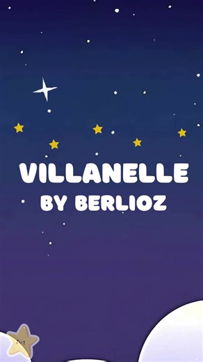 Berlioz’s Villanelle: Lullaby for Peaceful Sleep