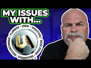 What's Wrong with the Plumbers Union? - the Good and the Bad