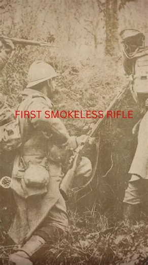 The First Smokeless Powder Rifle