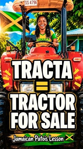 🇯🇲TRACTA =TRACTOR Jamaican word explained 🇯🇲🚜#mssammyja #JamaicanPatois #LearnPatois #Jamaica #patwa