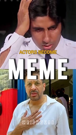 Actors turned into Meme 💀- Film Guts