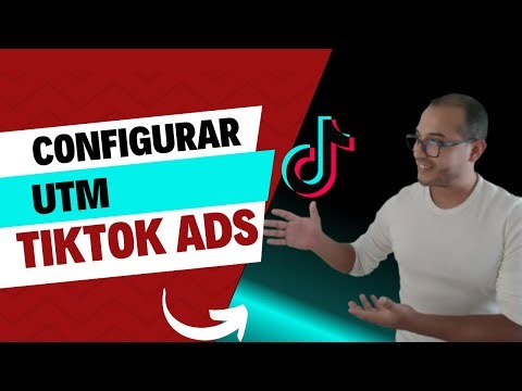 Como Configurar las UTM para TikTok Ads Fácil