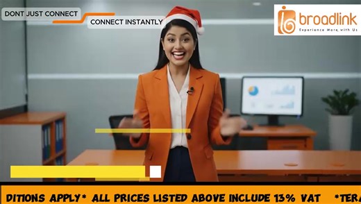 Don't just connect. Connect instantly. Introducing Broadlink's super-fast 125 Mbps plan. Enough speed for every device, every time.For a limited time, new users get their annual 125 Mbps plan for just NPR 6000!Connect today and experience the speed of life. *Terms & Conditions Apply *All prices listed above include 13% VAT | BroadLink