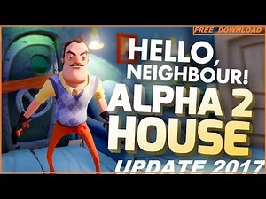 Hello Neighbor Alpha 2 Free Download