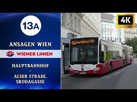 Linie 13A Wien Ansagen – Alser Straße, Skodagasse - Hauptbahnhof | Wiener Grantler