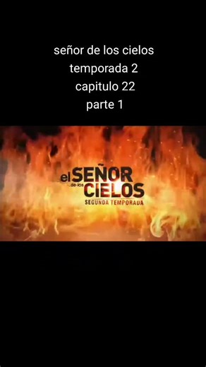 señor de los cielos temporada 2 capitulo 22parte #señor #de #los #cielos #viral