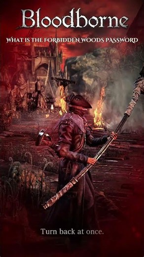 What is the FORBIDDEN WOODS PASSWORD in Bloodborne? | Lore #shorts