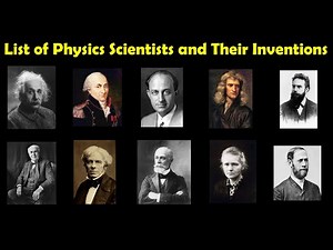 List of physics scientists and their inventions ll Physics ll CL Point ll