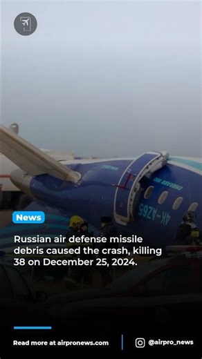 Tragic Downing of Azerbaijan Flight J2-8243 Revealed