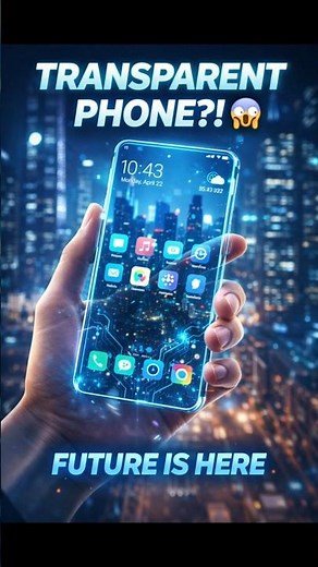 Transparent Smartphone?! 😱 Is This the Future of Phones? 📱✨ | Explained by Ravi