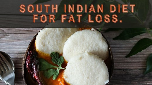 South Indian Diet Plan for Weight Loss.