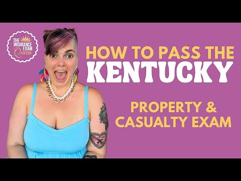 How to Pass the Kentucky Property and Casualty Exam