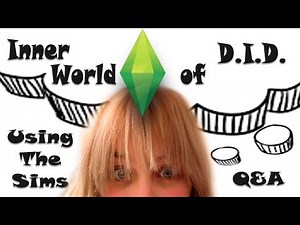 Inner World of DID using The Sims | MultiplicityAndMe