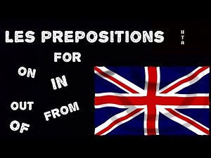 Apprendre l'anglais : Les prépositions