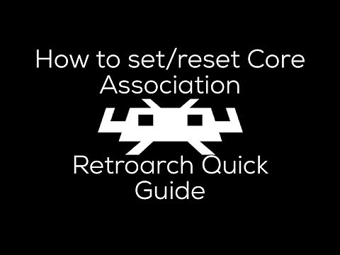 How To Set/Reset Core Association|Retroarch Quick Guide