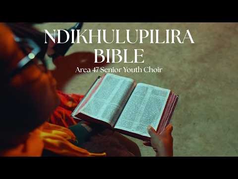 Ndikhulupilira Bible (Official Video) — Area 47 Senior Youth Choir
