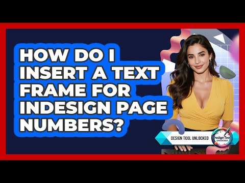How Do I Insert A Text Frame For InDesign Page Numbers?