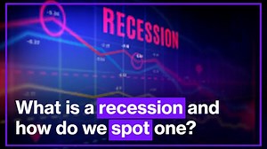 What is a recession and how do we spot one?