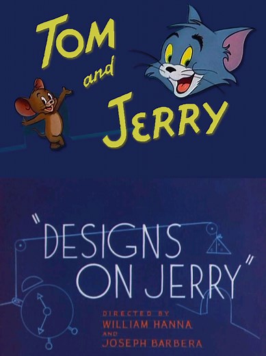 Tom and Jerry Episode 93: Designs on Jerry (1955)