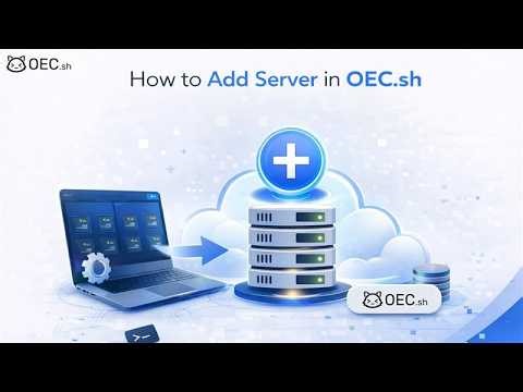 How to Add Server is OEC.sh
