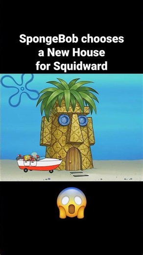 SpongeBob Chooses a NEW House for Squidward! 😱 #spongebob #spongebobsquarepants #animation