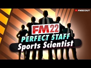 The PERFECT Backroom - Sports Scientists | FM22 Staff Roles