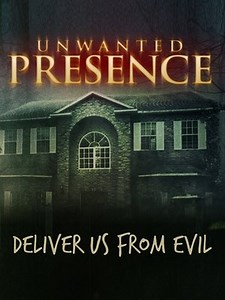 Unwanted Presence (2014) - AZ Movies